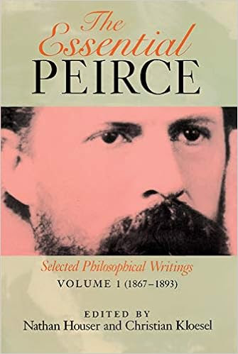 EBOOK The Essential Peirce, Volume 1: Selected Philosophical Writings (1867–1893)