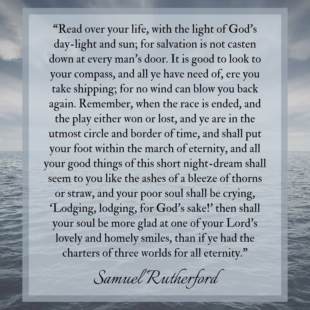 Samuel Rutherford Covenanter Quote - God's Smiles and Eternity