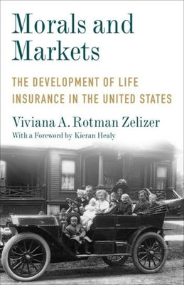 Morals and Markets: The Development of Life Insurance in the United States PDF