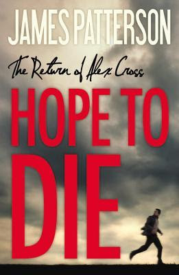 Hope to Die (Alex Cross, #22) in Kindle/PDF/EPUB