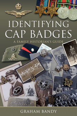 Identifying Cap Badges: A Family Historian's Guide PDF