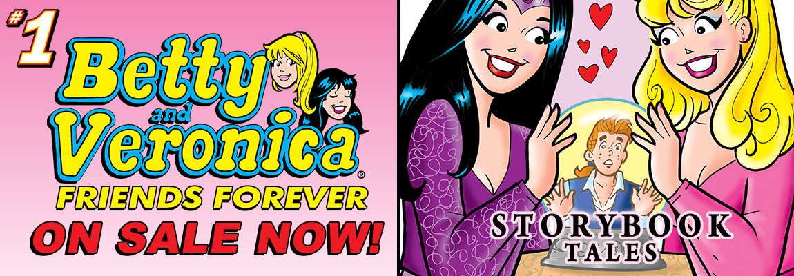 BETTY & VERONICA FRIENDS FOREVER: STORYBOOK TALES #1