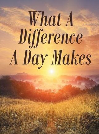 what-a-difference-a-day-makes