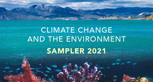 Climate
                                                          Change and the
                                                          Environment
                                                          Sampler 2021