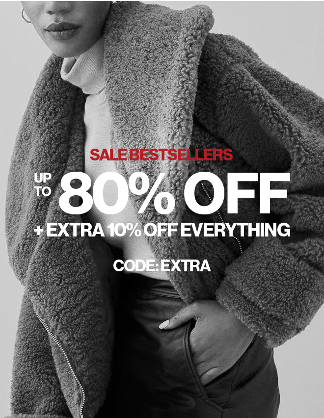 Sale Bestsellers  Up to 80% Off + Extra 10% Off Sale  Code: EXTRA