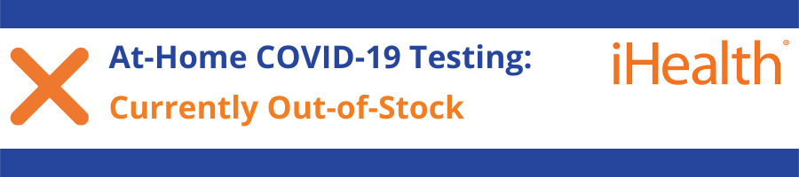OutOfStock_At-Home Rapid Testing_iHealth.png