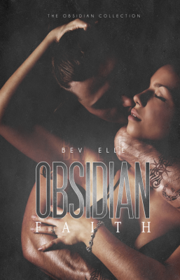 Book Blitz: Obsidian Faith by Bev Elle