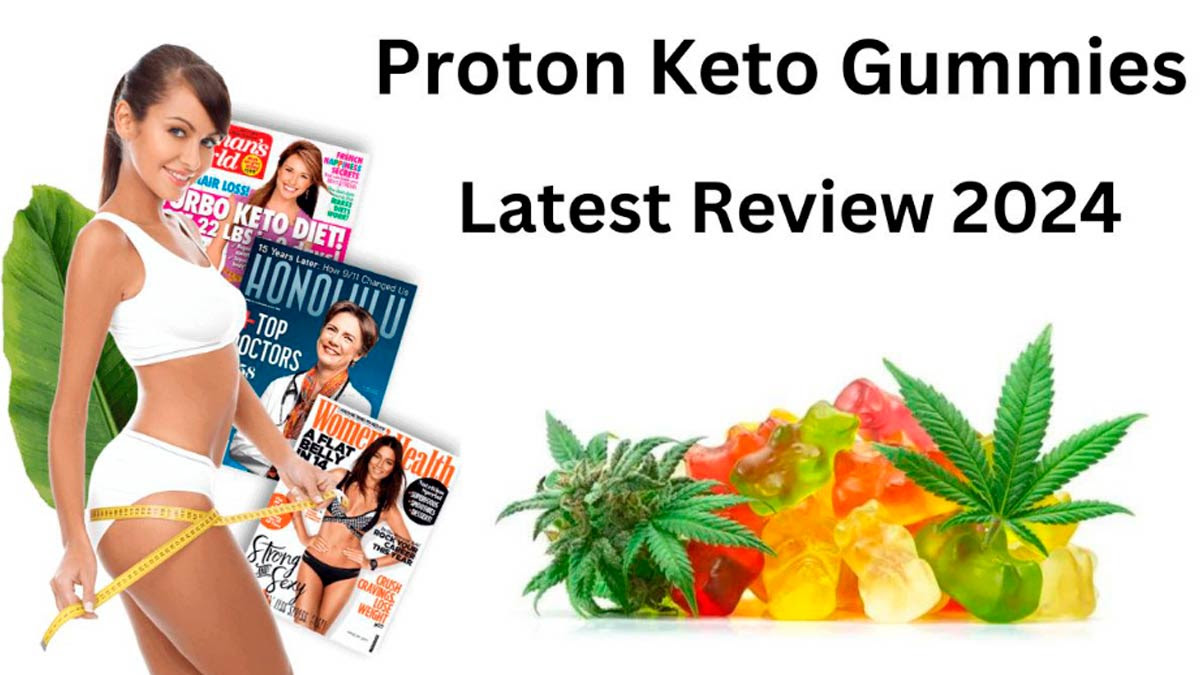 Proton Keto Gummies Reviews [Fraudulent Exposed 2024] Proton Keto ACV  Gummies Shocking Side Effects Reports! | OnlyMyHealth