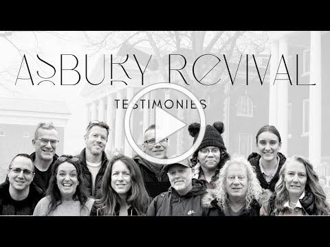 Asbury Revival | Testimonies of What We Saw