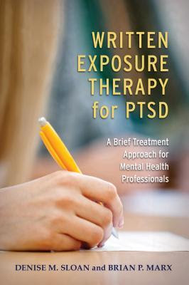 Written Exposure Therapy for Ptsd: A Brief Treatment Approach for Mental Health Professionals EPUB