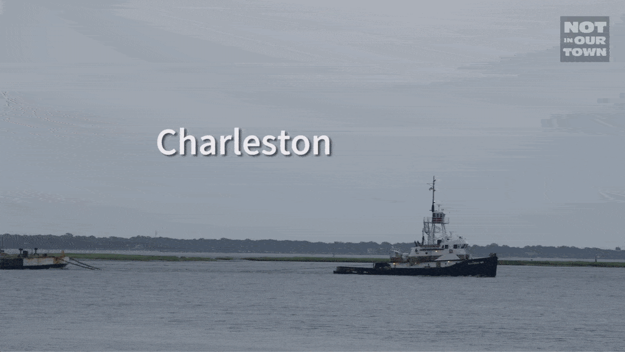 Not In Our Town helps Charleston, North Carolina fights racism and hate crimes.