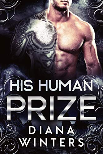 Cover for 'His Human Prize (Argentum Alien Warriors Book 1)'