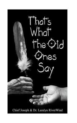 Thats What the Old Ones Say: Pre-Colonial Revelations of God to Native America EPUB