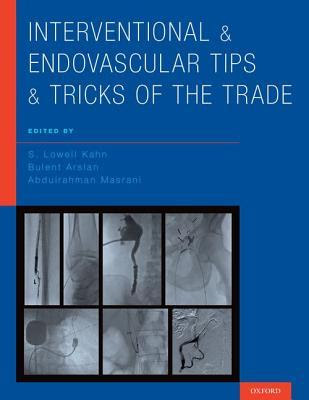 Interventional and Endovascular Tips and Tricks of the Trade in Kindle/PDF/EPUB