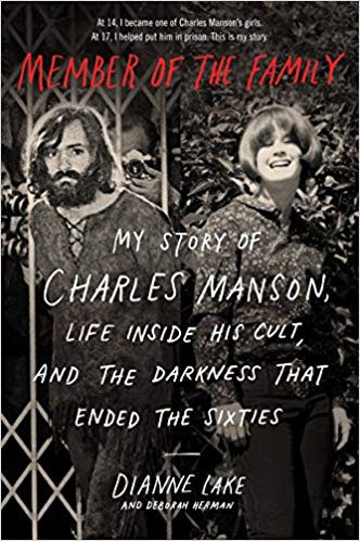 Member of the Family: My Story of Charles Manson, Life Inside His Cult, and the Darkness That Ended the Sixties EPUB