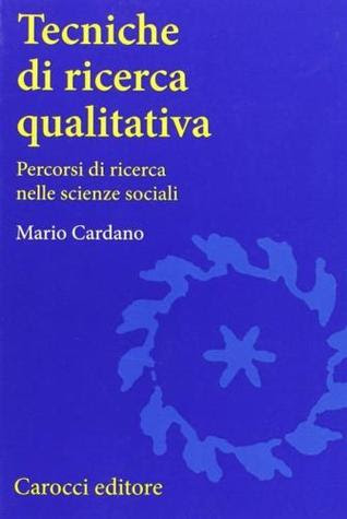 Tecniche di ricerca qualitativa. Percorsi di ricerca nelle scienze sociali in Kindle/PDF/EPUB
