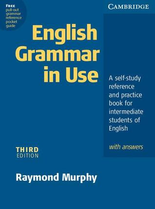 English Grammar in Use with Answers: A Self-Study Reference and Practice Book for Intermediate Students of English PDF