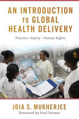 An Introduction to Global Health Delivery in Kindle/PDF/EPUB