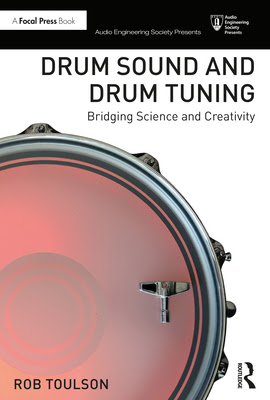 Drum Sound and Drum Tuning: Bridging Science and Creativity in Kindle/PDF/EPUB
