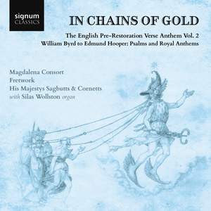 In Chains of Gold: The English Pre-Restoration Verse Anthem Vol. 2 Product Image