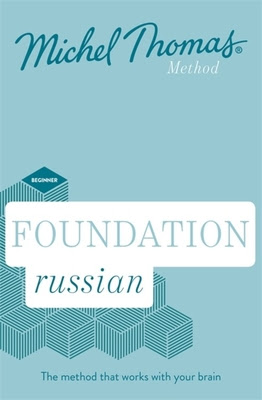 Foundation Russian New Edition: Learn Russian with the Michel Thomas Method PDF