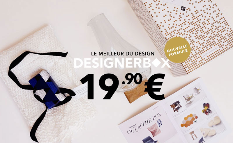 Designerbox, nouvelle formule : Le meilleur du design à 19.90€