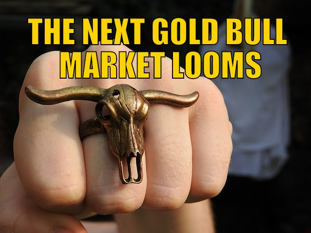 The Next Gold Bull Market Looms The Next Gold Bull Market Looms