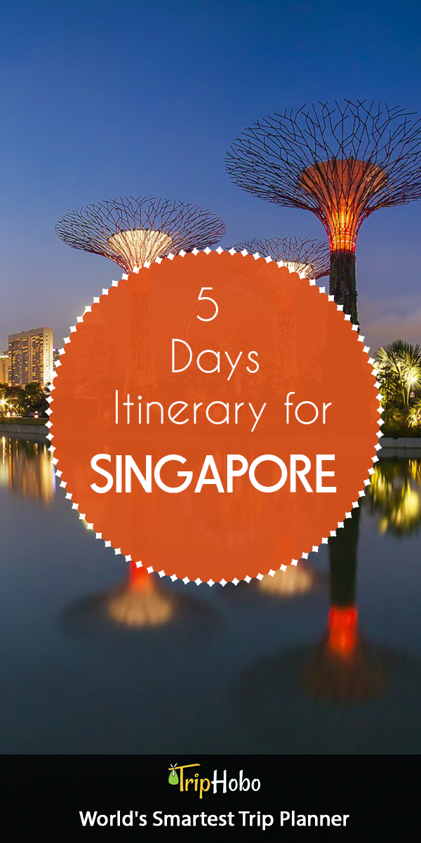 Singapore Itinerary 5 Days 5 Days in Singapore Singapore itinerary