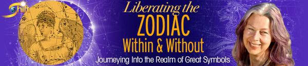 Liberating the Zodiac ~ Learn More