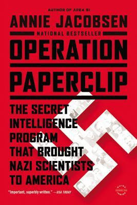 Operation Paperclip: The Secret Intelligence Program that Brought Nazi Scientists to America PDF