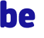 be