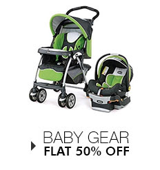 Baby Gear @ Flat 50% OFF