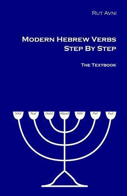 Modern Hebrew Verbs Step By Step: The Textbook. EPUB