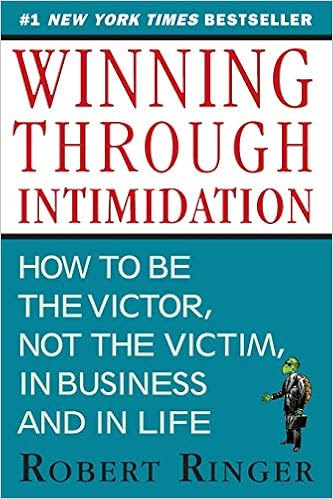 EBOOK Winning through Intimidation: How to Be the Victor, Not the Victim, in Business and in Life