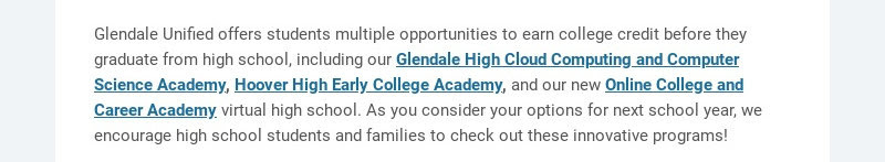 Glendale Unified offre aux étudiants de multiples opportunités d'obtenir des crédits universitaires avant de...