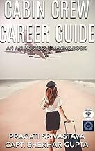 Cabin Crew Career Guide, Path to Success