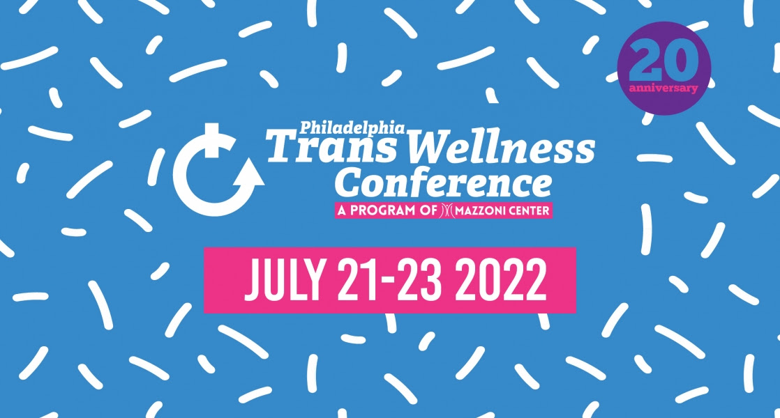 Philadelphia Trans Wellness Conference