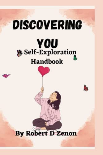 Discovering You: A Self-Exploration Handbook