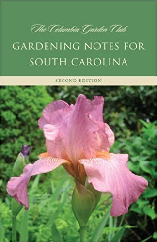 Gardening Notes for South Carolina: A Garden Book for Zone 7-B, 8-A EPUB