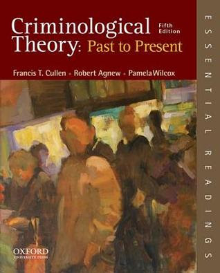 Criminological Theory: Past to Present: Essential Readings PDF