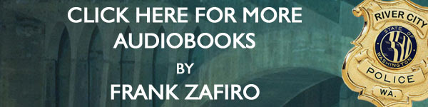 Click here for more audiobooks by Frank Zafiro (The River City Crime Series)