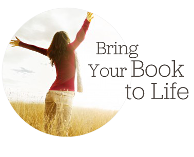 Bring Your Book to Life