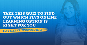 Take This Quiz to Find Out Which FLVS Online Learning Option is Right for You