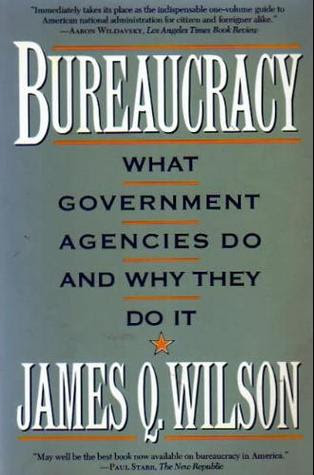 Bureaucracy: What Government Agencies Do and Why They Do It EPUB