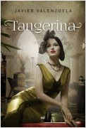 Tangerina portada_tangerina_francisco-javier-valenzuela-gimeno_201411271452.jpeg