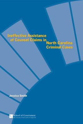 Ineffective Assistance of Counsel Claims in North Carolina Criminal Cases EPUB