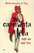 portada_de-caperucita-a-loba-en-solo-seis-tios_marta-gonzalez-de-vega_201411281102.jpg