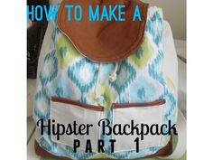 Some Craft Blog: Hipster Backpack Tutorial PART 1