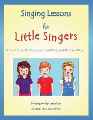 pdf download Singing Lessons for Little Singers: A 3-In-1 Voice, Ear-Training and Sight-Singing Method for Children: A 3-In-1 Voice, Ear-Training and Sight-Singing Method for Children