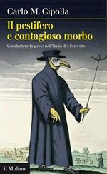 Il pestifero e contagioso morbo. Combattere la peste nell'Italia del Seicento in Kindle/PDF/EPUB